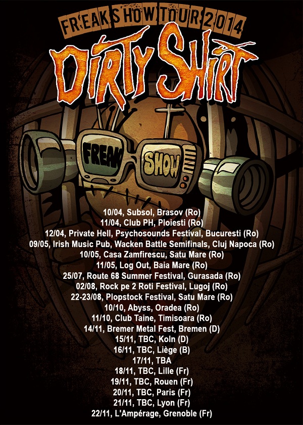 Dirty Shirt da startul unui nou turneu